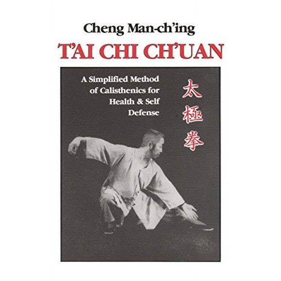Pre-Owned T'ai Chi Ch'uan : A Simplified Method of Calisthenics for Health and Self-Defense 9780913028858