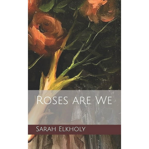 Roses are We (Paperback)