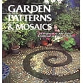 thumbnail image 1 of Pre-Owned Garden Patterns & Mosaics: 20 Projects to Add Color & Interest to Your Garden (Paperback) 1589230795 9781589230798, 1 of 1