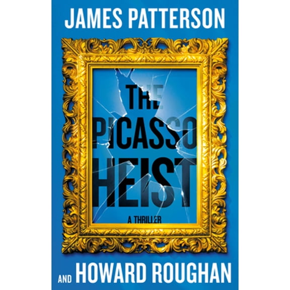 Pre-Owned The Picasso Heist: A Thriller, 9781538758434, 1538758431, Hardcover,