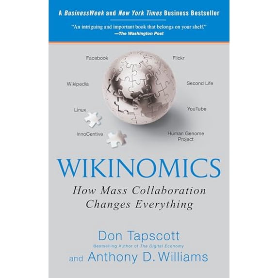 Pre-Owned Wikinomics: How Mass Collaboration Changes Everything, 9781591843672, 1591843677, Paperback, Expanded edition
