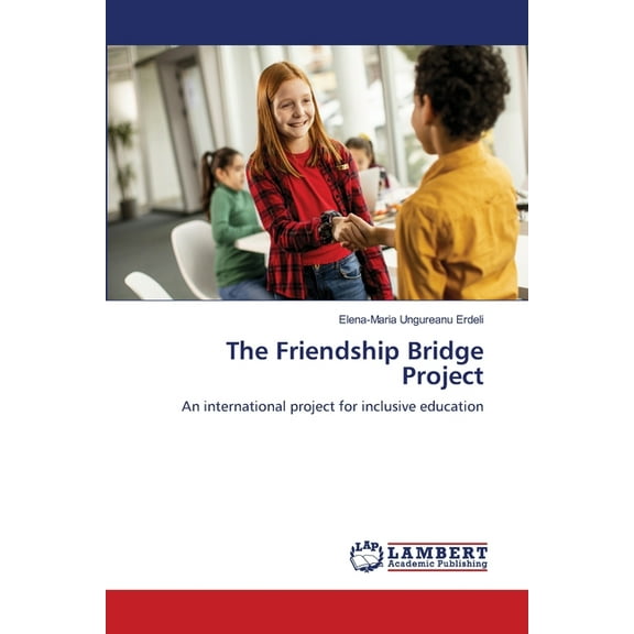 The Friendship Bridge Project, (Paperback)