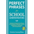 thumbnail image 2 of Perfect Phrases: Perfect Phrases for School Administrators: Hundreds of Ready-To-Use Phrases for Evaluations, Meetings, Contract Negotiations, Grievances and Co (Paperback), 2 of 2