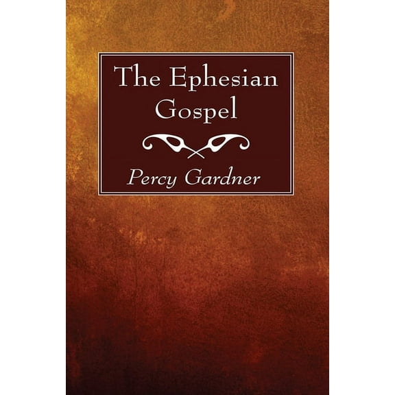 The Ephesian Gospel (Hardcover)