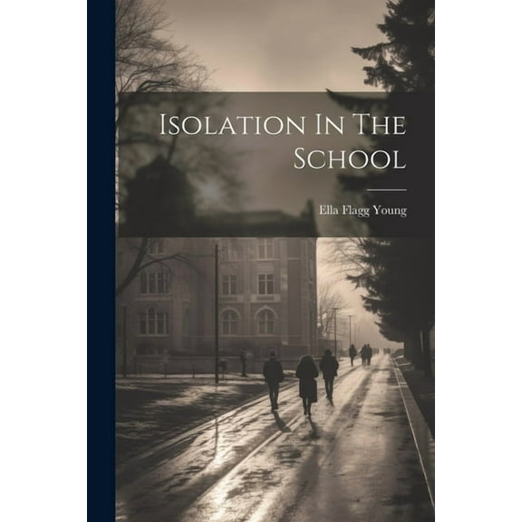 Isolation In The School (Paperback)