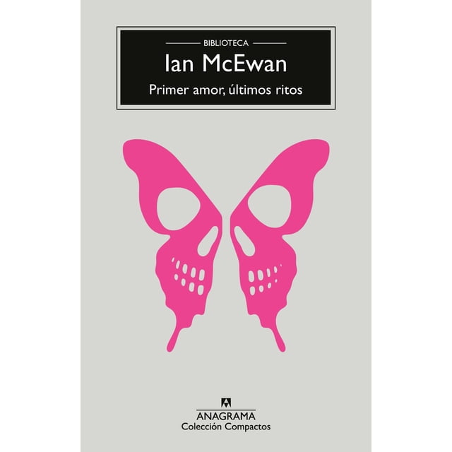 Libro Primer Amor, Ultimos Ritos Tapa Blanda, Autor Mcewan Lan, Editorial Anagrama