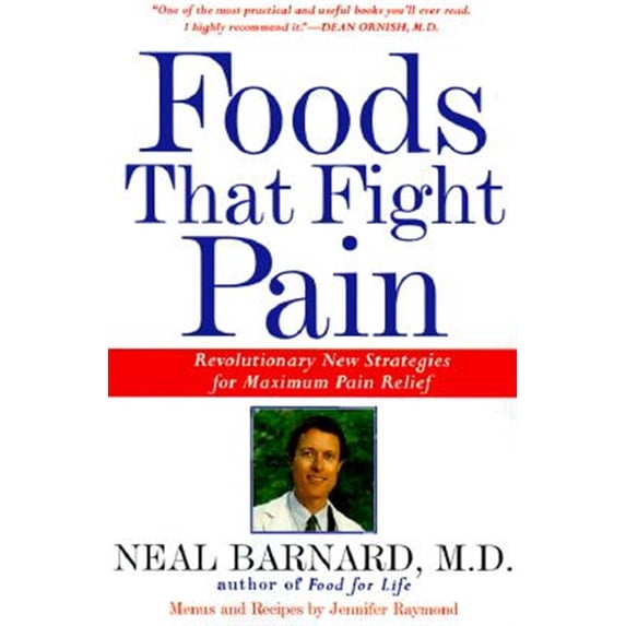 Pre-Owned Foods That Fight Pain: Revolutionary New Strategies for Maximum Pain Relief (Paperback) 0609804367 9780609804360