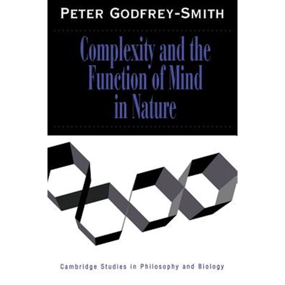 Pre-Owned Cambridge Studies in Philosophy and Biol Complexity and the Function of Mind in Nature, (Paperback)