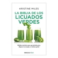thumbnail image 1 of La Biblia de los Licuados Verdes Debolsillo Kristine Miles, 1 of 2