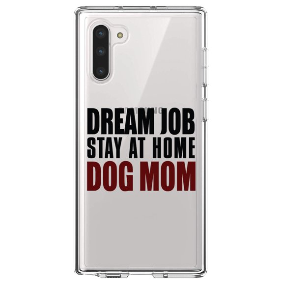 DistinctInk Clear Shockproof Hybrid Case for Samsung Galaxy Note 10 (6.3" Screen) - TPU Bumper Acrylic Back Tempered Glass Screen Protector - Dream Job: Stay At Home Dog Mom