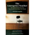 thumbnail image 2 of The Emergency Teacher : The Inspirational Story of a New Teacher in an Inner-City School (Paperback), 2 of 2