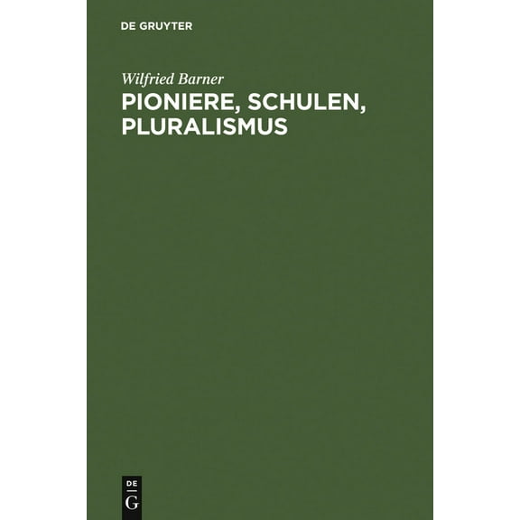 Pioniere, Schulen, Pluralismus, (Hardcover)