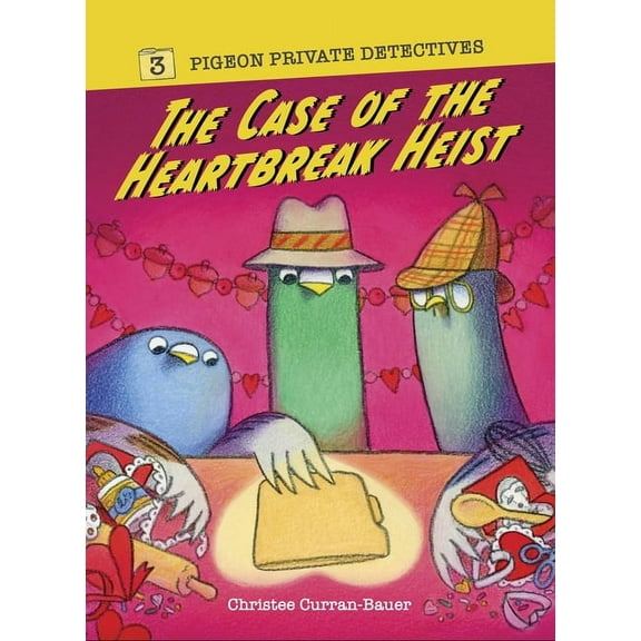 Pigeon Private Detectives The Case of the Heartbreak Heist, Book 3, (Paperback)