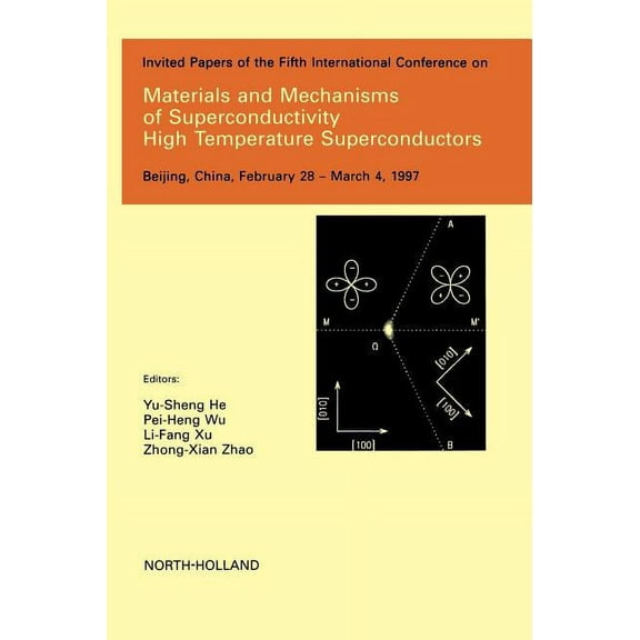 Physica C Materials and Mechanisms of Superconductivity - High Temperature Superconductors, (Hardcover)