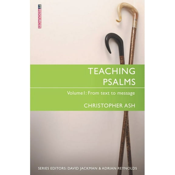 Proclamation Trust: Teaching Psalms Vol. 1: From Text to Message (Paperback)