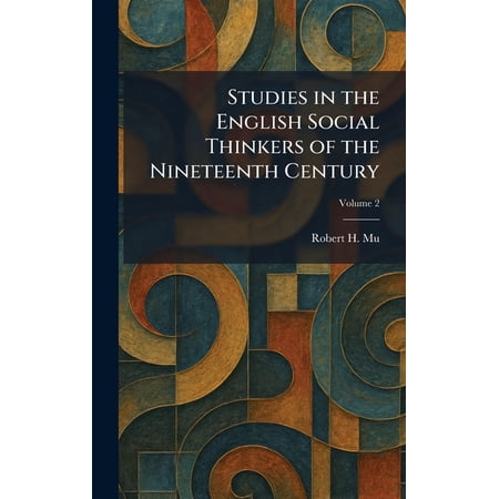 Studies in the English Social Thinkers of the Nineteenth Century (Hardcover)