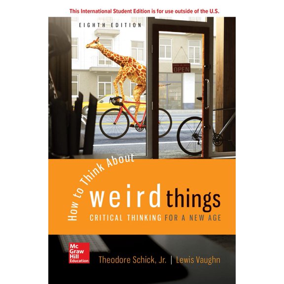 Pre-Owned How to Think About Weird Things: Critical Thinking for a New Age (Paperback) 1260548074 9781260548075