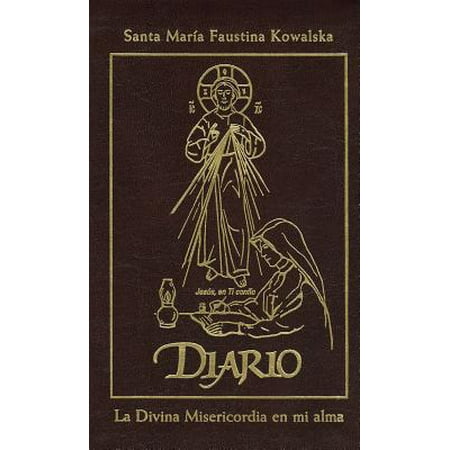 Diario de Santa Maria Faustina Kowalska / Diary of Saint Maria Faustina