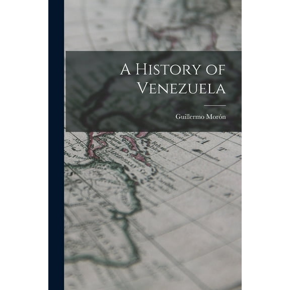 A History of Venezuela, (Paperback)