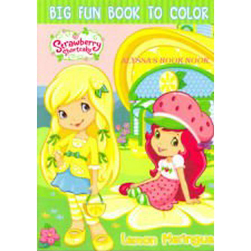 Strawberry Shortcake Big Fun Book to Color ~ Lemon Meringue [paperback