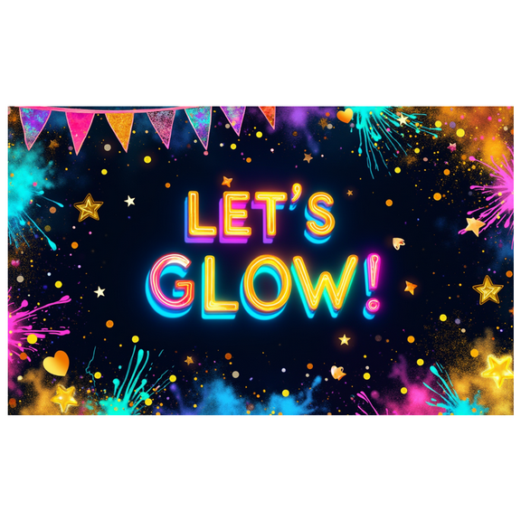 Neon Design Glow Banner Colorful Decoration Let's Glow Festival Sign for Party Celebration Event
