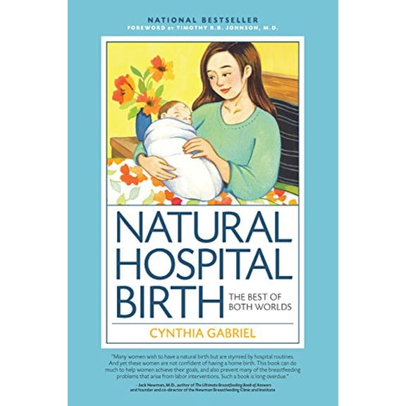 Pre-Owned Natural Hospital Birth: The Best of Both Worlds (Paperback) 1558328815 9781558328815