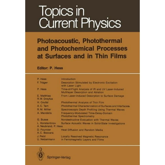 Topics in Current Physics Photoacoustic, Photothermal and Photochemical Processes at Surfaces and in Thin Films, Book 47, (Paperback)