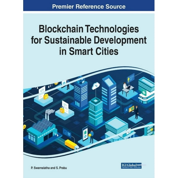Blockchain Technologies for Sustainable Development in Smart Cities (Hardcover)