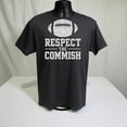 thumbnail image 3 of Respect The Commish Funny Football Quote T-Shirt, 3 of 4