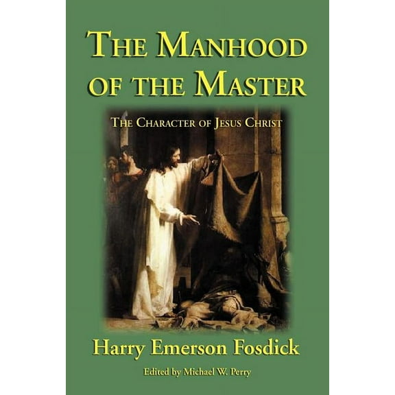 The Manhood of the Master (Paperback)