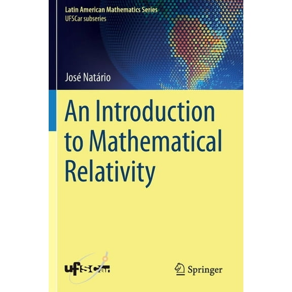 An Introduction to Mathematical Relativity, (Paperback)