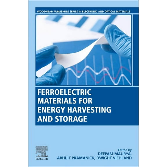 Woodhead Publishing Electronic and Optic Ferroelectric Materials for Energy Harvesting and Storage, (Paperback)