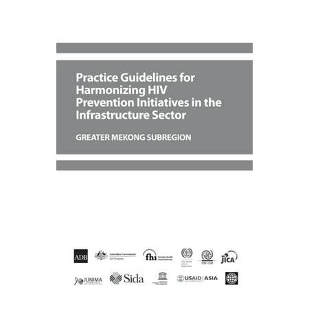 Practice Guidelines for Harmonizing HIV Prevention Initiatives in the Infrastructure Sector -