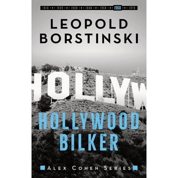 Alex Cohen Hollywood Bilker, Book 6, (Paperback)