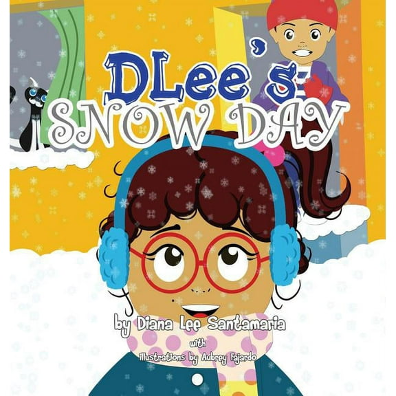 DLee's Snow Day: The Snow Kids & Curious Cat Story, (Hardcover)