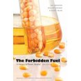 thumbnail image 2 of Forbidden Fuel, Hal Bernton, William Kovarik, et al. Paperback, 2 of 3