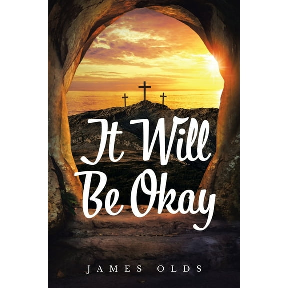 It Will Be Okay, (Paperback)