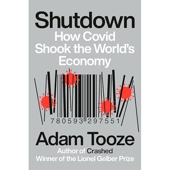 Pre-Owned Shutdown: How Covid Shook the World's Economy, 9780593297551, 0593297555, Hardcover,