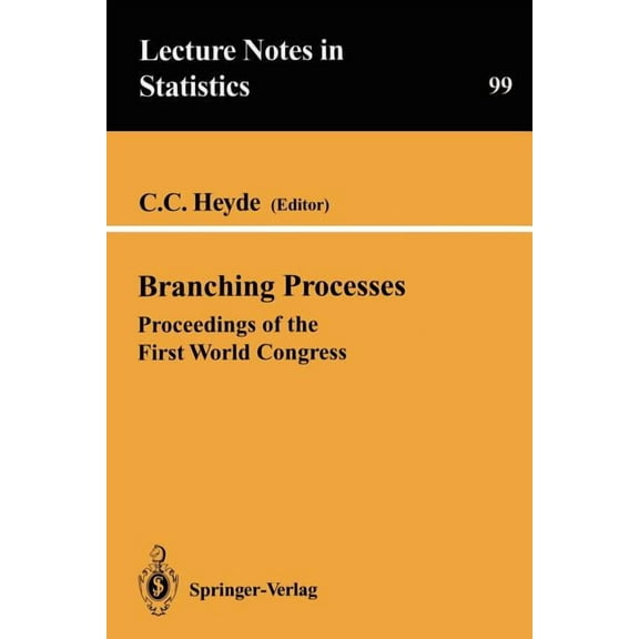 Lecture Notes in Statistics Branching Processes: Proceedings of the First World Congress, Book 99, (Paperback)