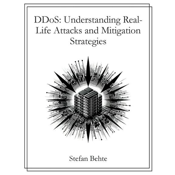 DDoS: Understanding Real-Life Attacks and Mitigation Strategies, (Paperback)
