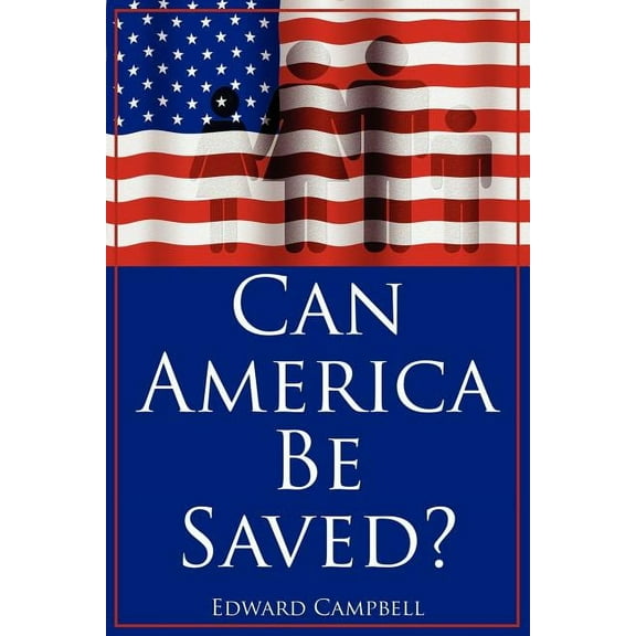 Can America Be Saved? (Paperback)