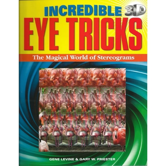Pre-Owned Incredible 3D Eye Tricks (Paperback) 1848580304 9781848580305