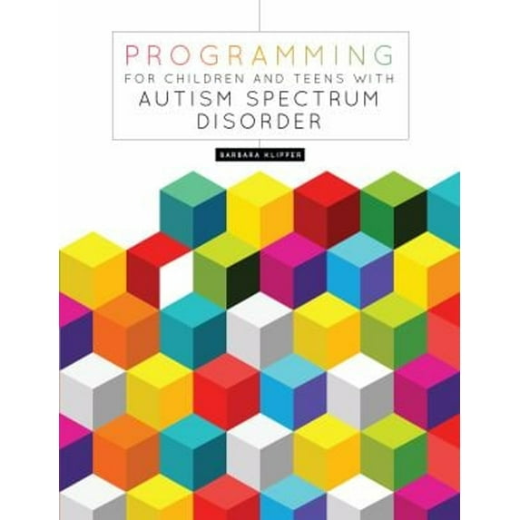 Pre-Owned Programming for Children and Teens with Autism Spectrum Disorder, 9780838912065, 0838912060, Paperback, 1 edition