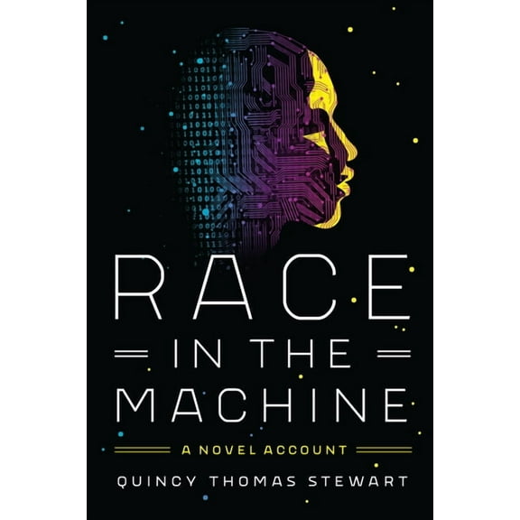 Race in the Machine: A Novel Account (Hardcover)