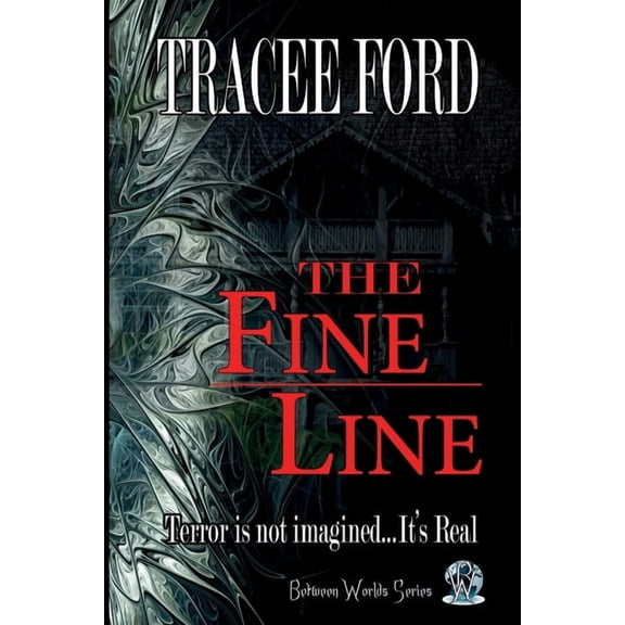 Between Worlds The Fine Line, Book 1, (Paperback)