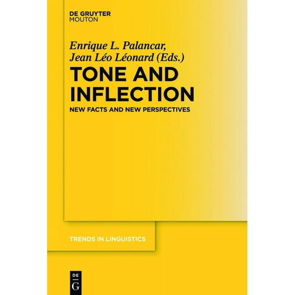 Trends in Linguistics. Studies and Monog Tone and Inflection: New Facts and New Perspectives, Book 296, (Hardcover)