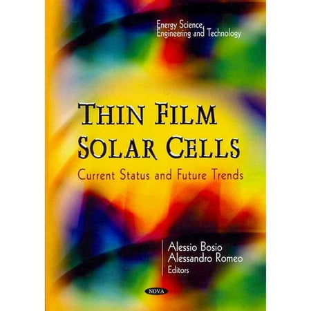 Thin Film Solar Cells: Current Status and Future Trends