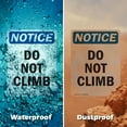 thumbnail image 6 of (2 Pack) Do Not Climb OSHA Notice Sign 10 Inch X 14 Inch Indoor / Outdoor Rust-Free Aluminum Metal Signs for Workplace, Workshop, and Construction Site, Made in the USA, 6 of 8