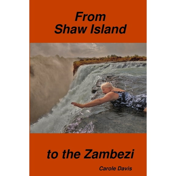 From Shaw Island to the Zambezi (Paperback)