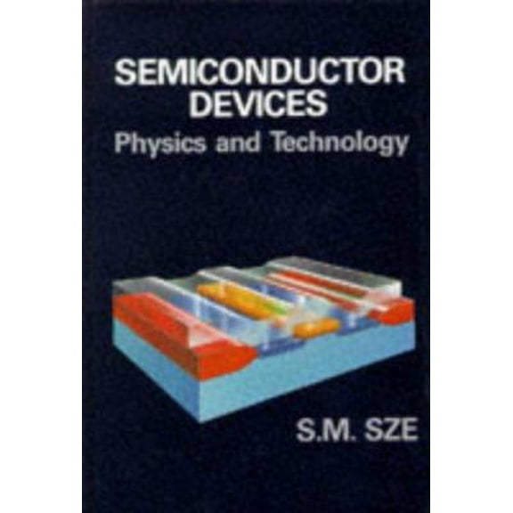Pre-Owned Semiconductor Devices: Physics and Technology (Hardcover) 0471874248 9780471874249